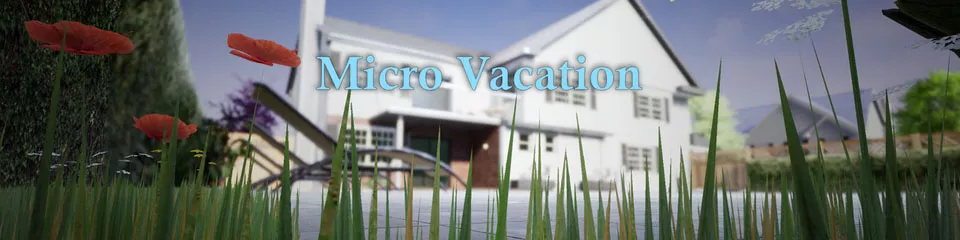 Micro Vacation – Version 0.29