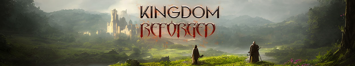 Kingdom Reforged – Version 0.0.1