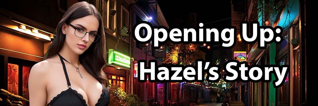 Opening Up: Hazel’s Story – Version 0.1